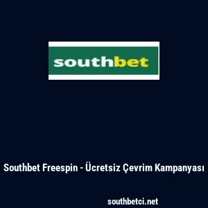 Southbet Freespin - &Uuml;cretsiz &Ccedil;evrim Kampanyası
