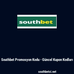 Southbet Promosyon Kodu - Güncel Kupon Kodları